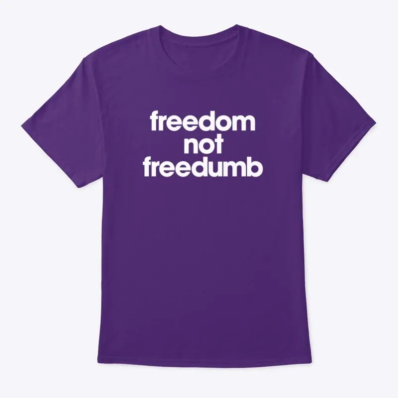 Freedom Not Freedumb